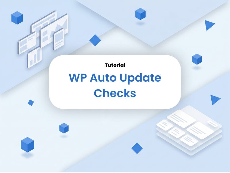 How to Automatically Check Your WordPress Site After Every Update